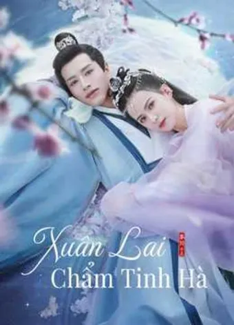 Xuân Lai Chẩm Tinh Hà